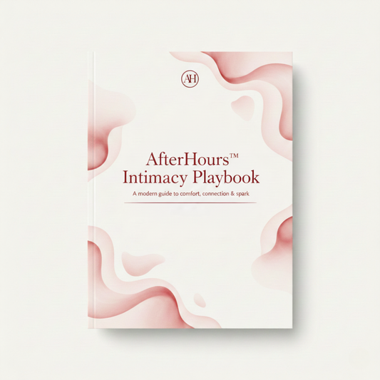 Afterhours® Intimacy Playbook